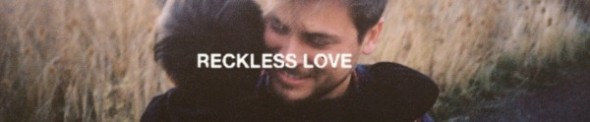 Reckless Love banner